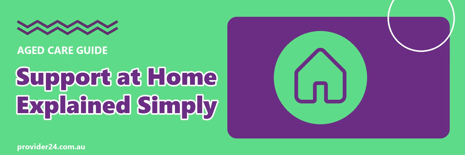 Support at Home explained simply guide