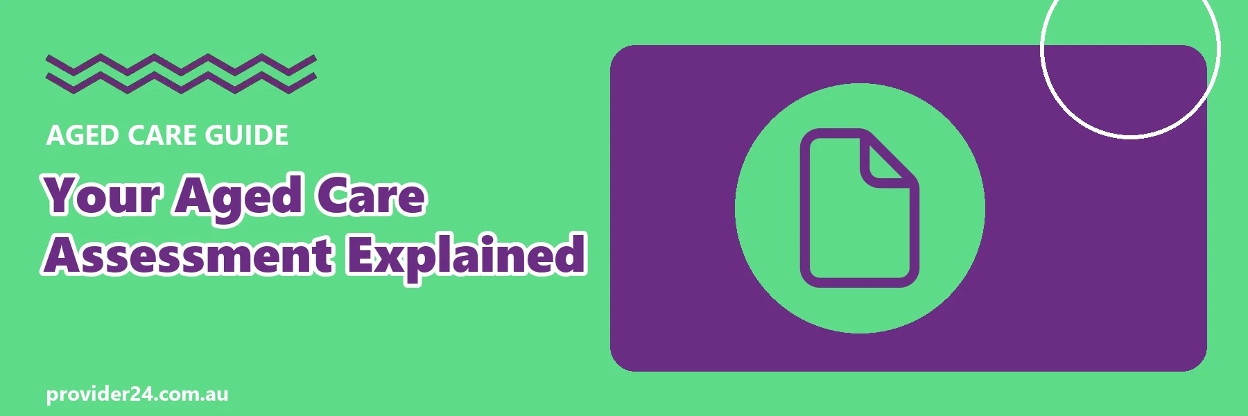 Your aged care assessment explained guide