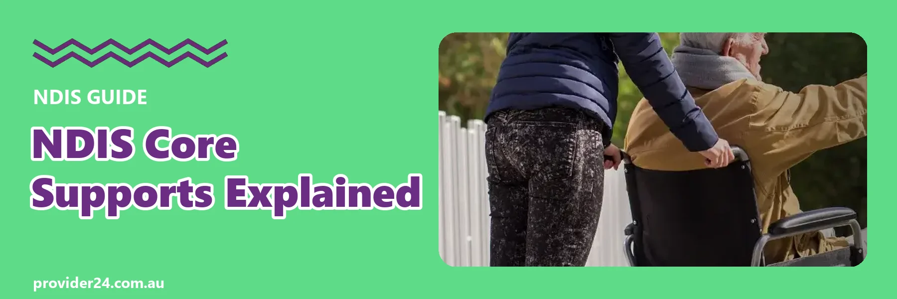 NDIS core supports explained guide
